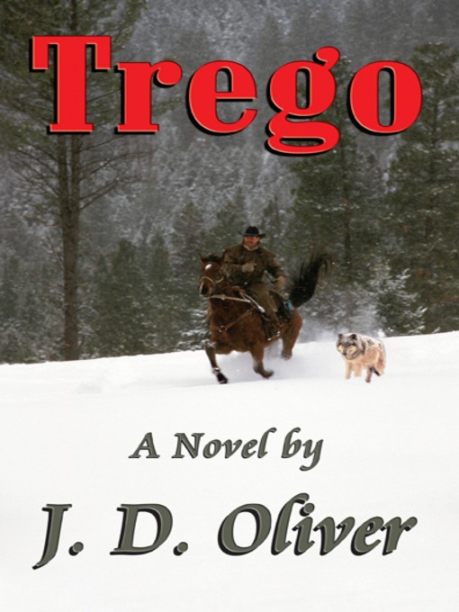 Title details for Trego by J. D. Oliver - Available